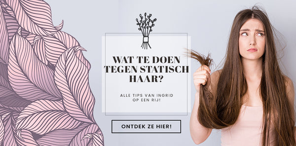 Statisch Haar Tips om statisch haar te voorkomen! – Haarspullen.nl